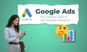Beitragsbild für: Google Ads Trends 2022